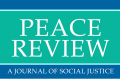 Peace Review: A Journal of Social Justice