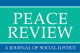 Peace Review: A Journal of Social Justice